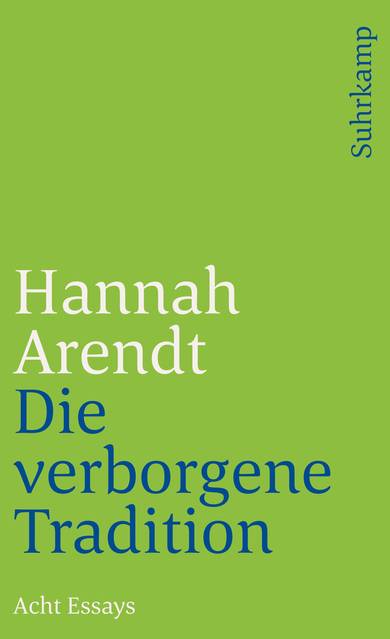 Die verborgene Tradition Acht Essays
