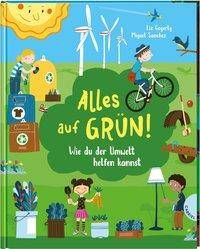 Alles auf Grün! Wie du der Umwelt helfen kannst