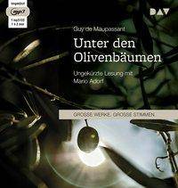 Unter den Olivenbäumen, 1 Audio-CD, Ungekürzte Lesung mit Mario Adorf (1 mp3-CD), Lesung. MP3 Format