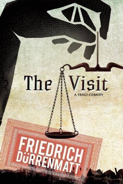 The Visit A Tragicomedy
