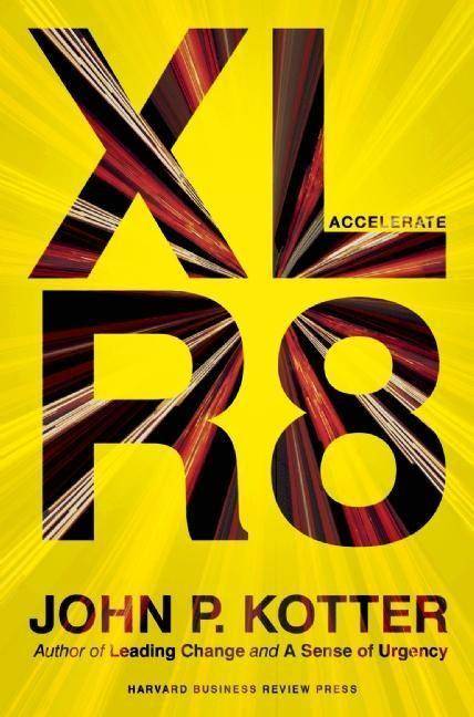 XLR8 - Accelerate Building Strategic Agility for a Faster-Moving World