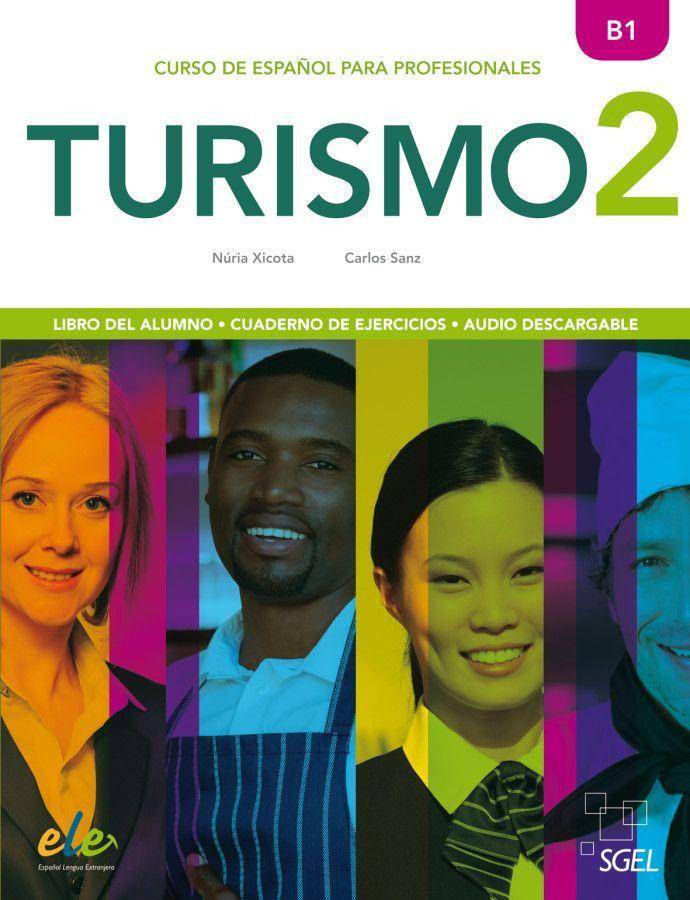 Turismo 2. Vol.2 Curso de español para profesionales / Kurs- und Arbeitsbuch. NIvel B1