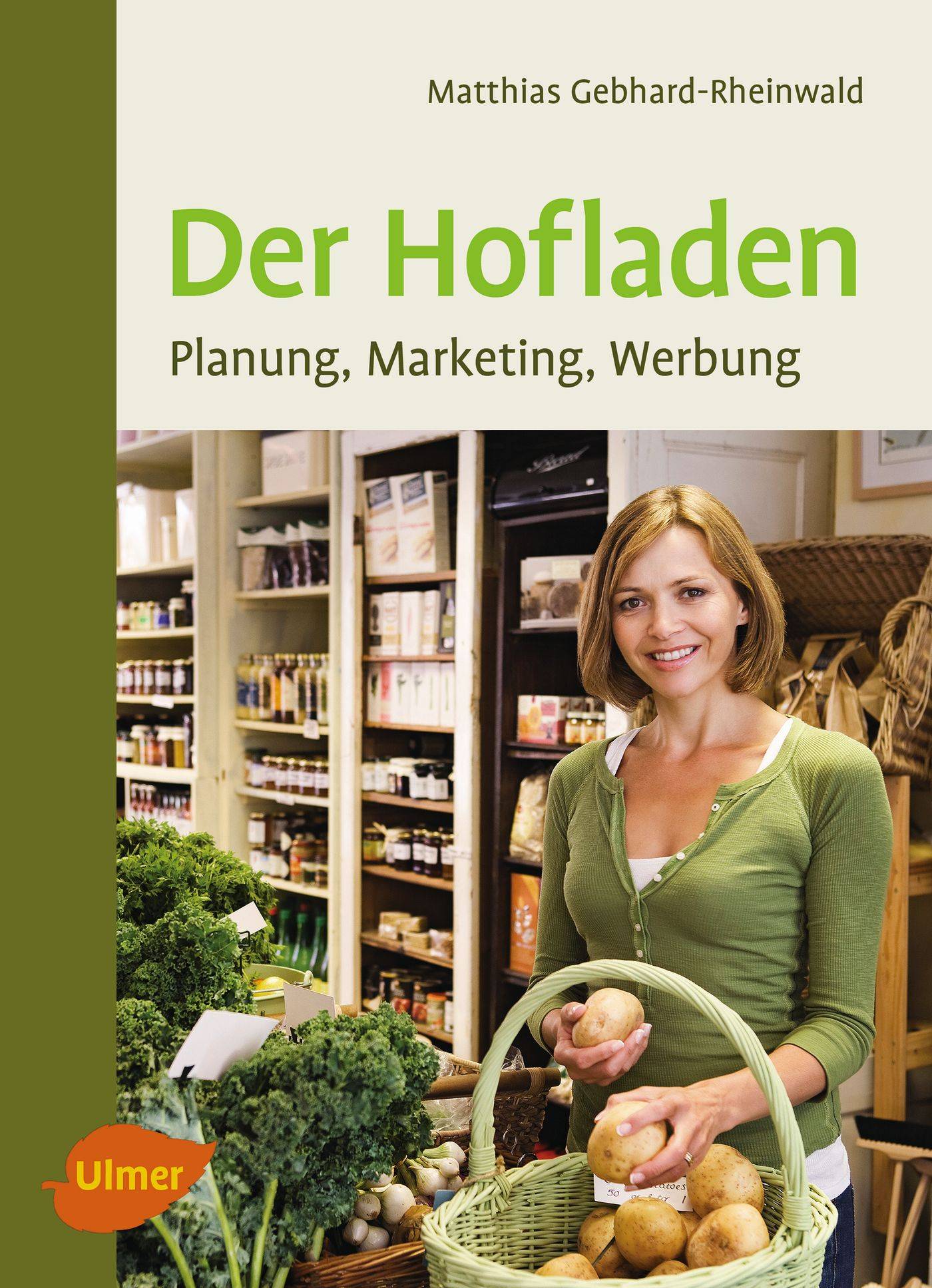 Der Hofladen Planung, Marketing, Werbung