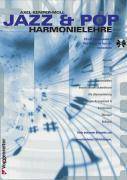 Jazz & Pop Harmonielehre, mit CD-Audio Akkorde, Tonsatz, Voicings, Harmonielehre, Improvisations-Skalentheorie, (Re-)Harmonisierung . . . Viele bekann