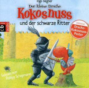 Der kleine Drache Kokosnuss und der schwarze Ritter Inszenierte Lesung mit Musik