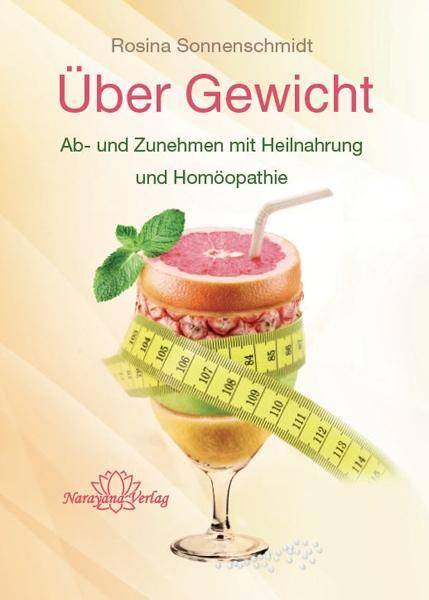 Über Gewicht Ab- und Zunehmen mit Heilnahrung und Homöopathie