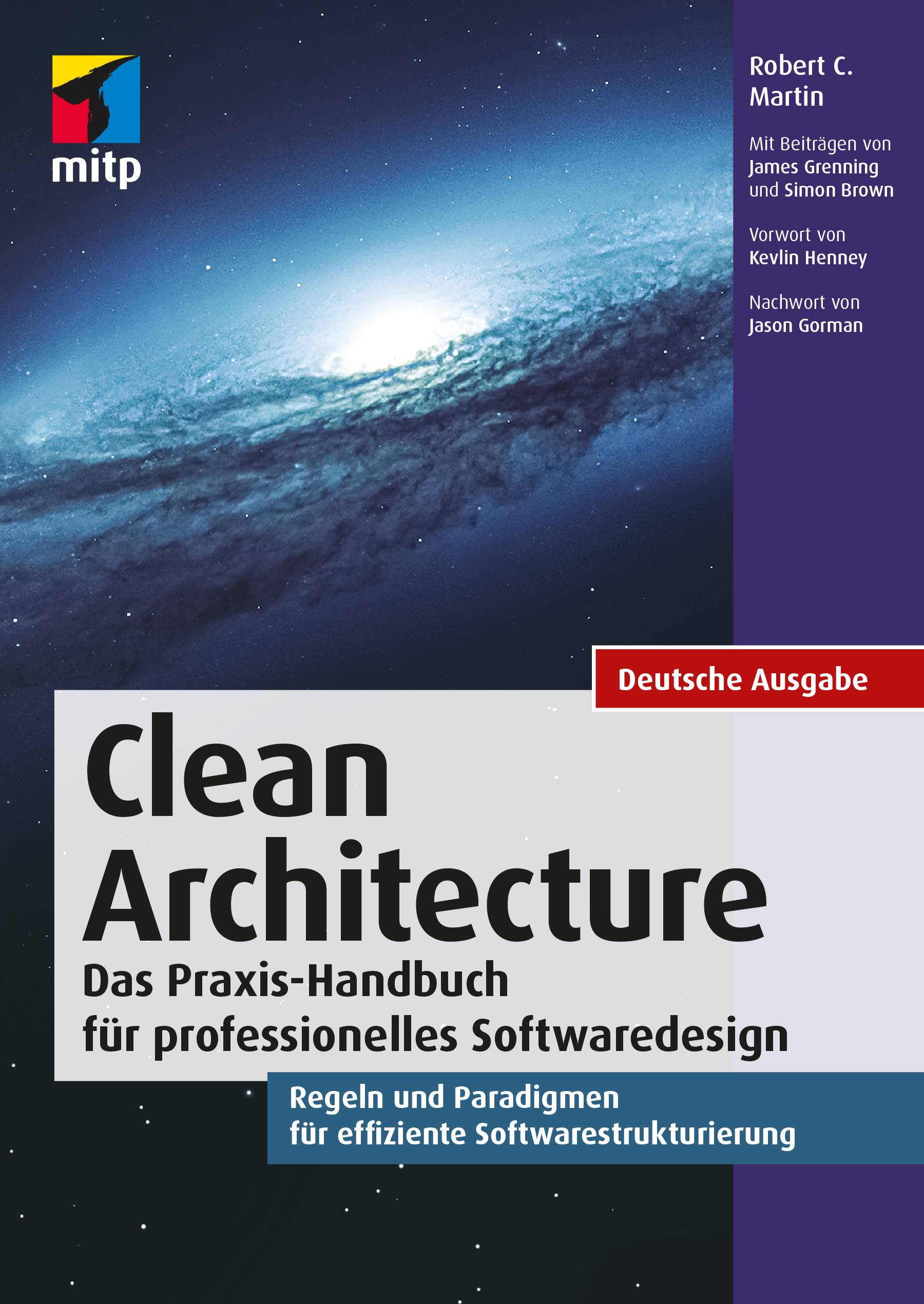 Clean Architecture Das Praxishandbuch für professionelles Softwaredesign. Regeln und Paradigmen für effiziente Softwarestrukturierung