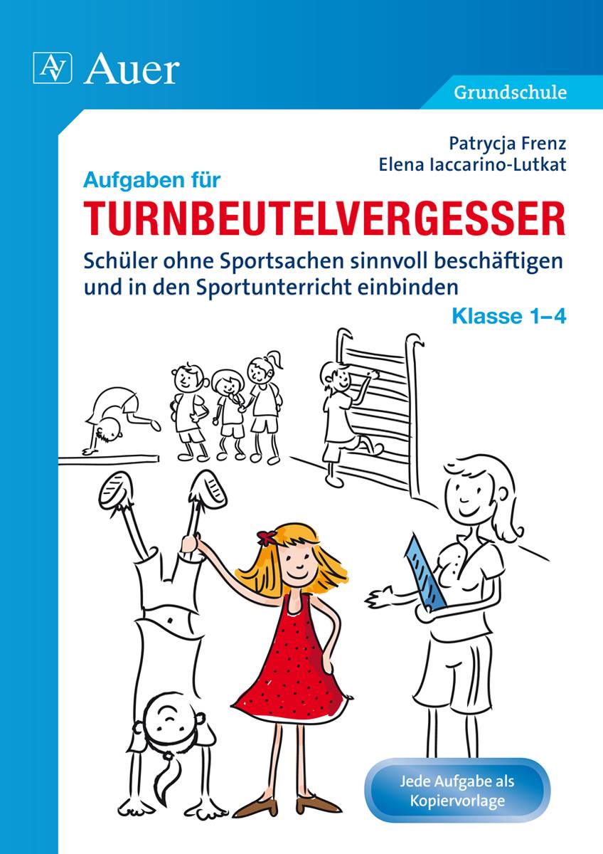 Aufgaben für Turnbeutelvergesser Klasse 1-4 Schüler ohne Sportsachen sinnvoll beschäftigen und in den Sportunterricht einbinden