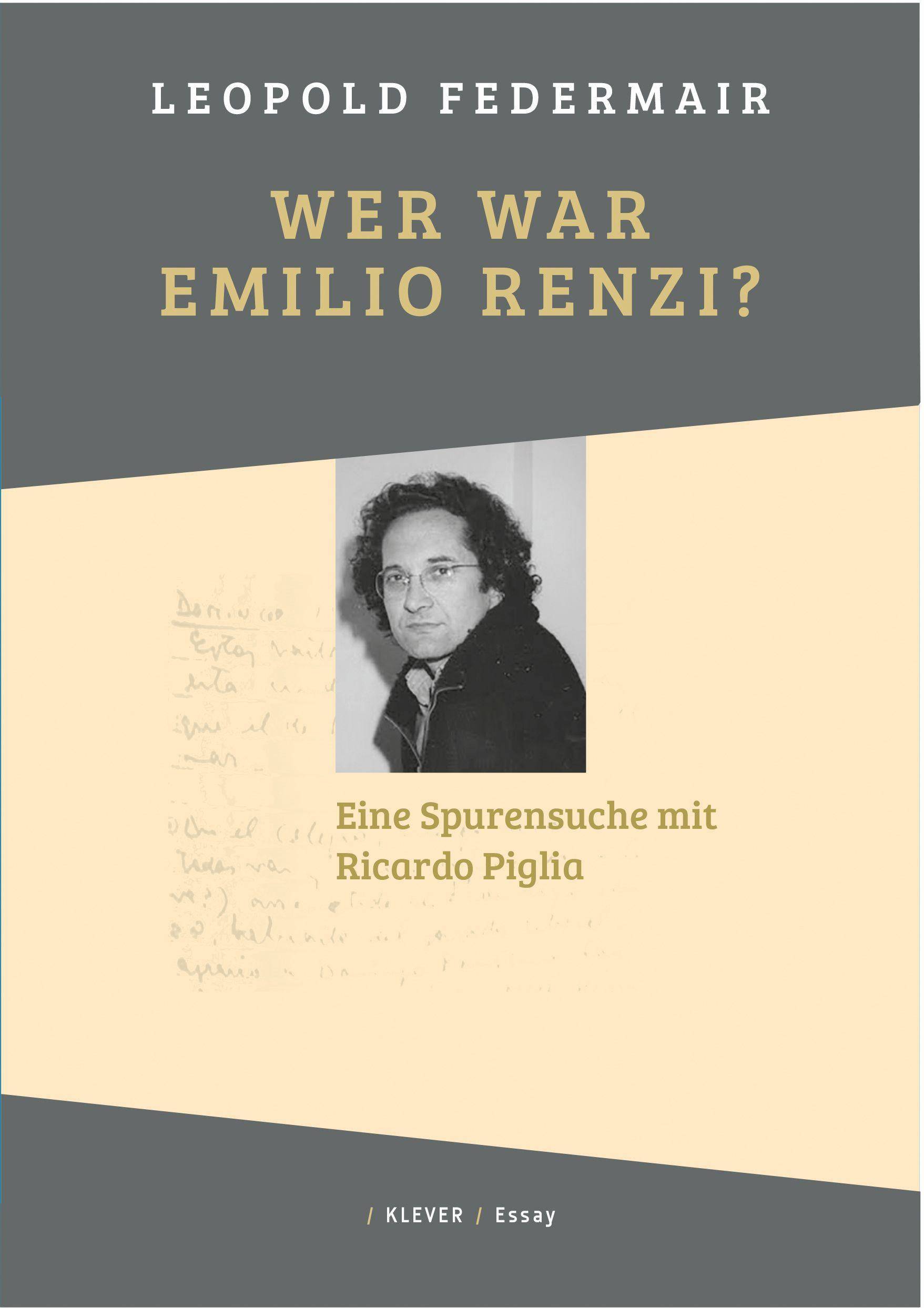 Wer war Emilio Renzi? Eine Spurensuche mit Ricardo Piglia