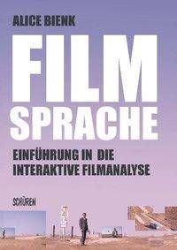 Filmsprache- Einführung in die interaktive Filmanalyse Einführung in die interaktive Filmanalyse