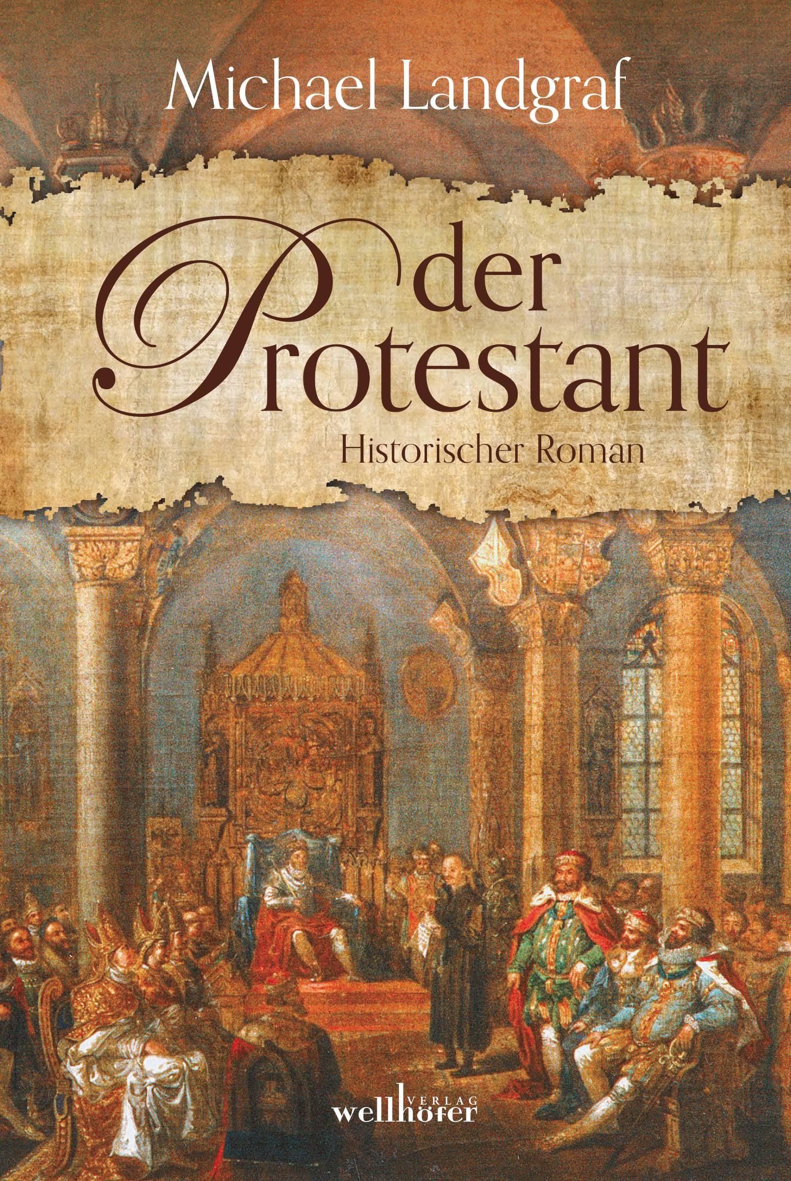 Der Protestant Historischer Roman