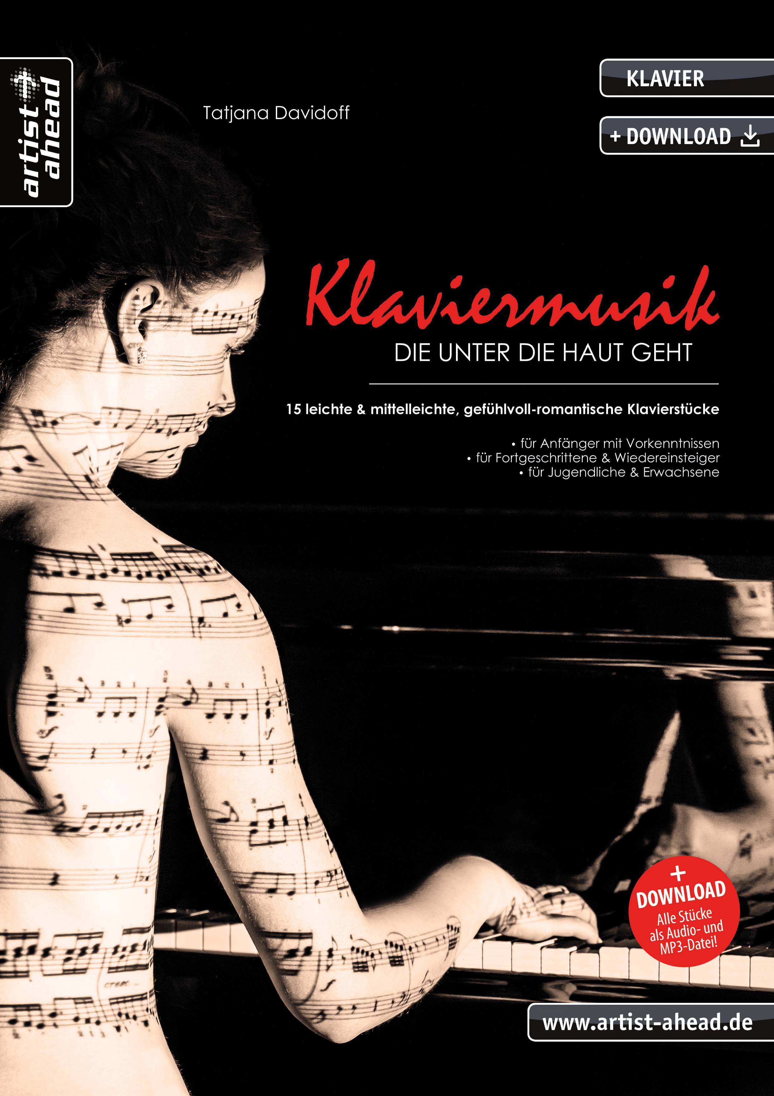 Klaviermusik, die unter die Haut geht 15 leichte & mittelleichte, gefühlvoll-romantische Klavierstücke für Kinder, Jugendliche & Erwachsene (inkl