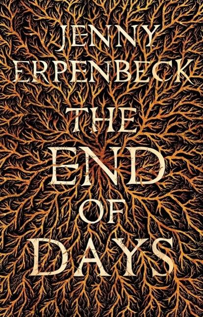 The End of Days Winner of the Evangelischer Buchpreis, Kategorie Roman, 2013