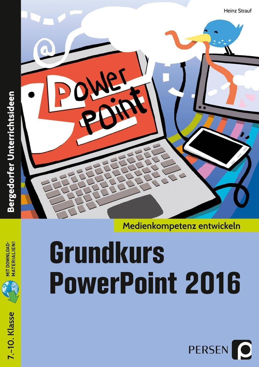 Grundkurs PowerPoint 2016 7. bis 10. Klasse