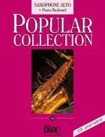 Popular Collection, Saxophone Alto + Piano/Keyboard. Vol.10 Saxophone Alto + Piano/Keyboard