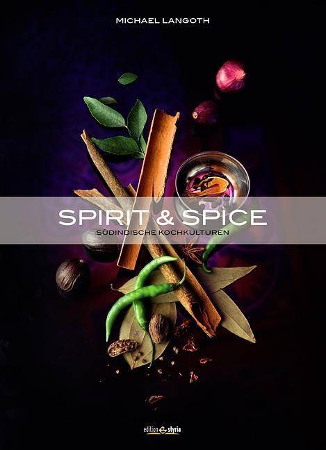 Spirit & Spice Südindische Kochkulturen