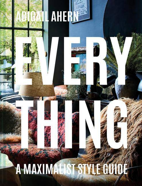 Everything A maximalist style guide