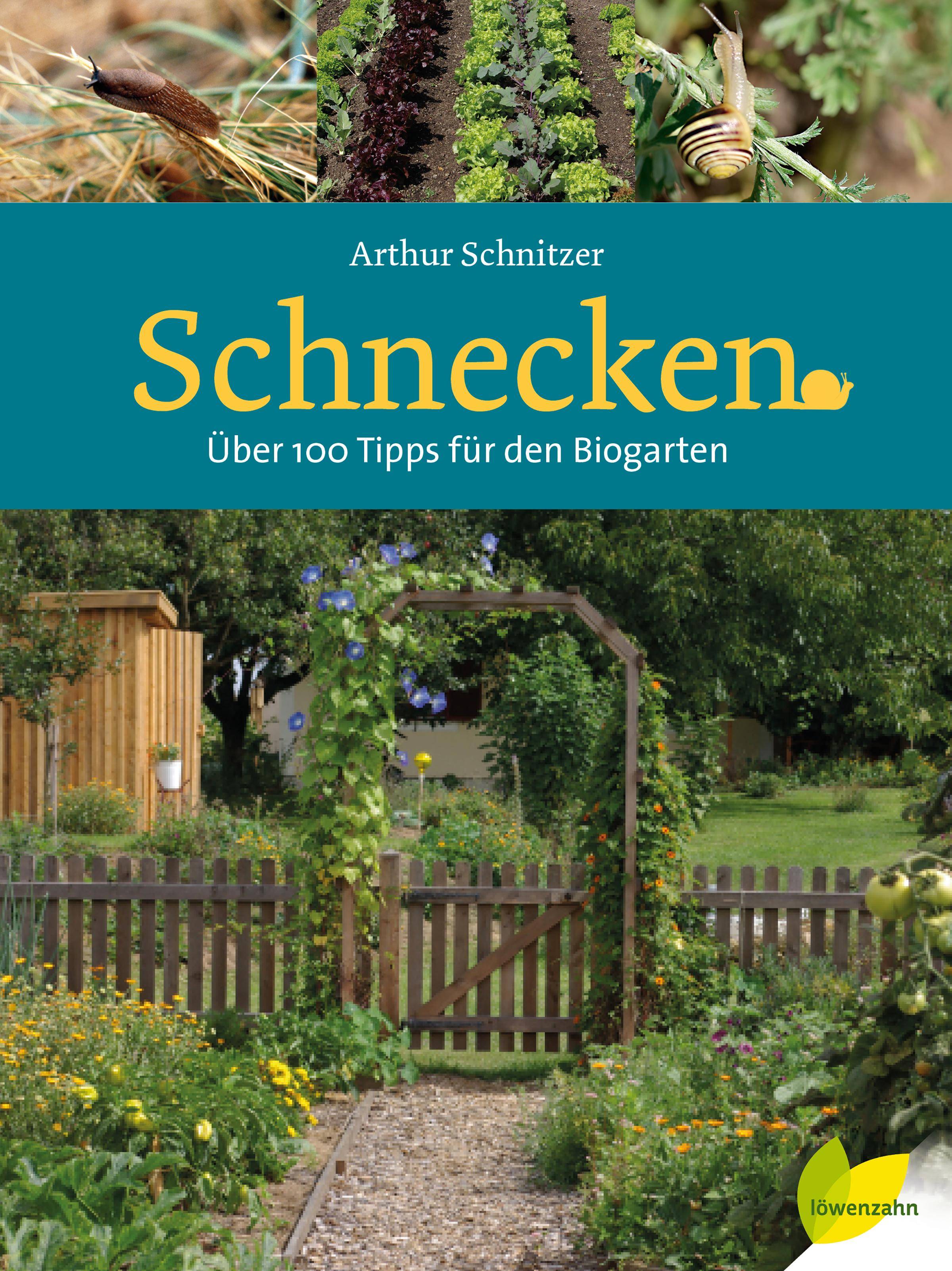 Schnecken Über 100 Tipps für den Biogarten