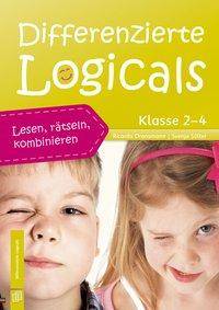 Differenzierte Logicals - Klasse 2 bis 4 Lesen, rätseln, kombinieren