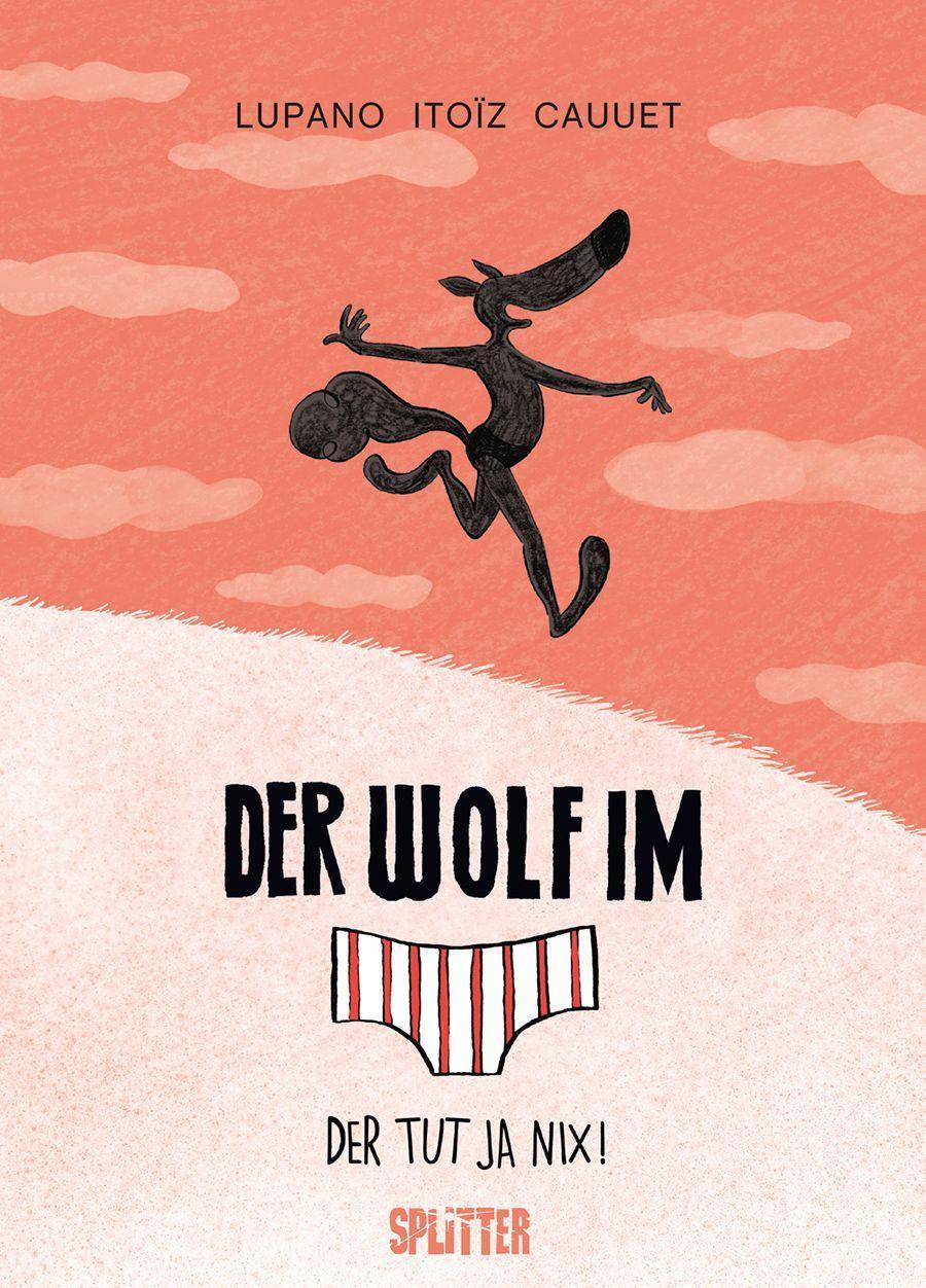 Der Wolf im Slip - Der tut ja nix! Der tut ja nix!