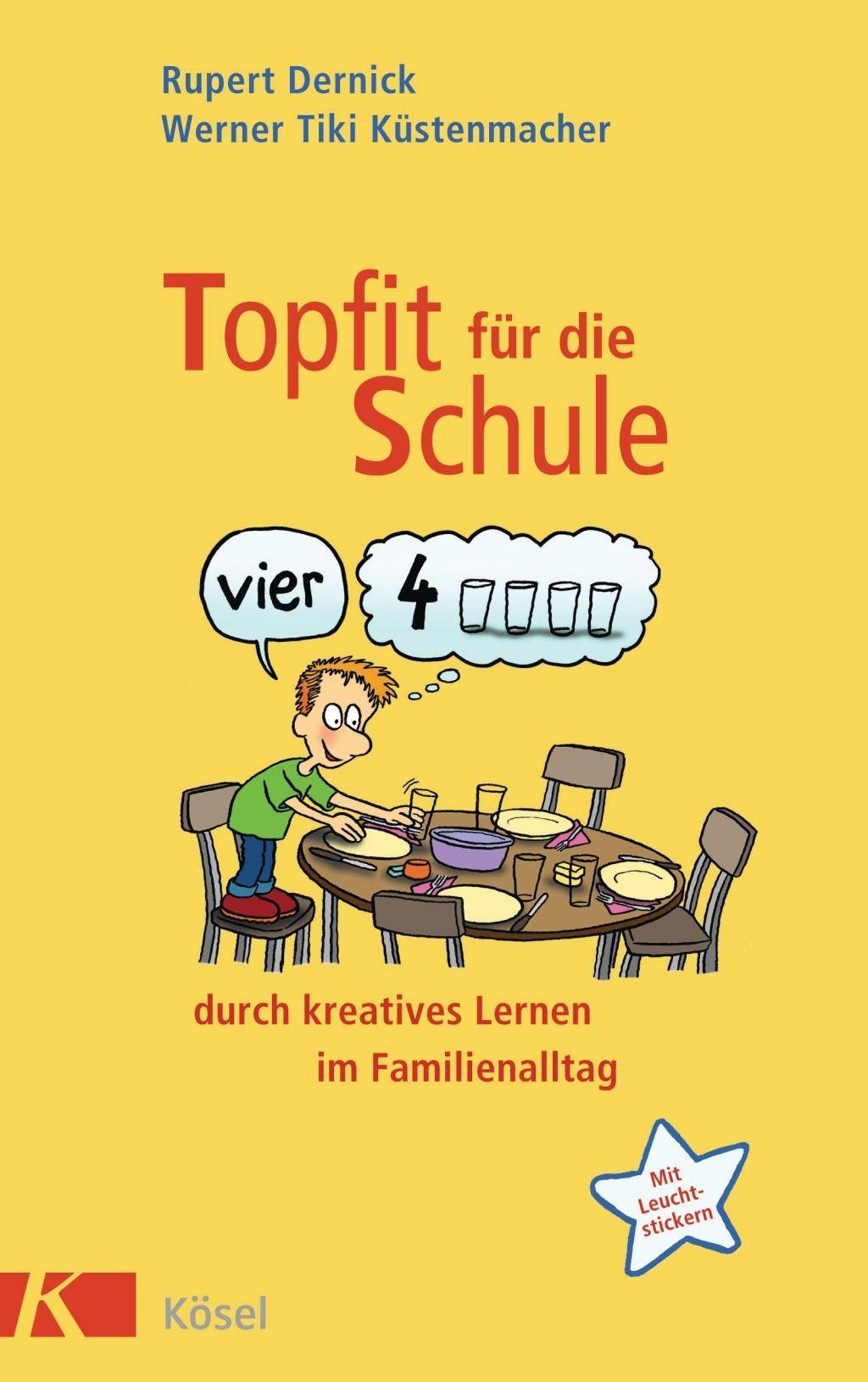 Topfit für die Schule durch kreatives Lernen im Familienalltag Durch kreatives Lernen im Familienalltag