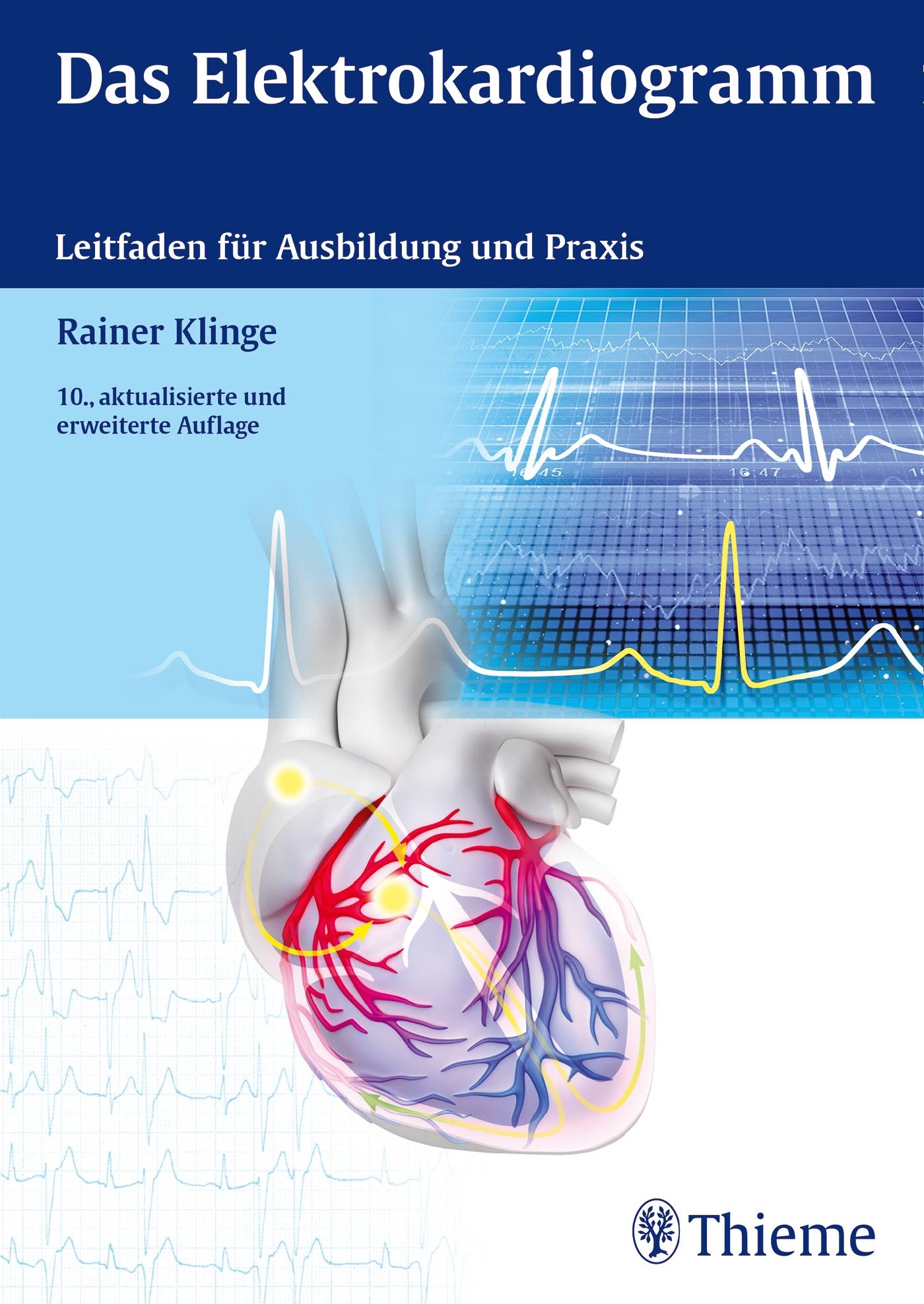 Das Elektrokardiogramm Leitfaden für Ausbildung und Praxis