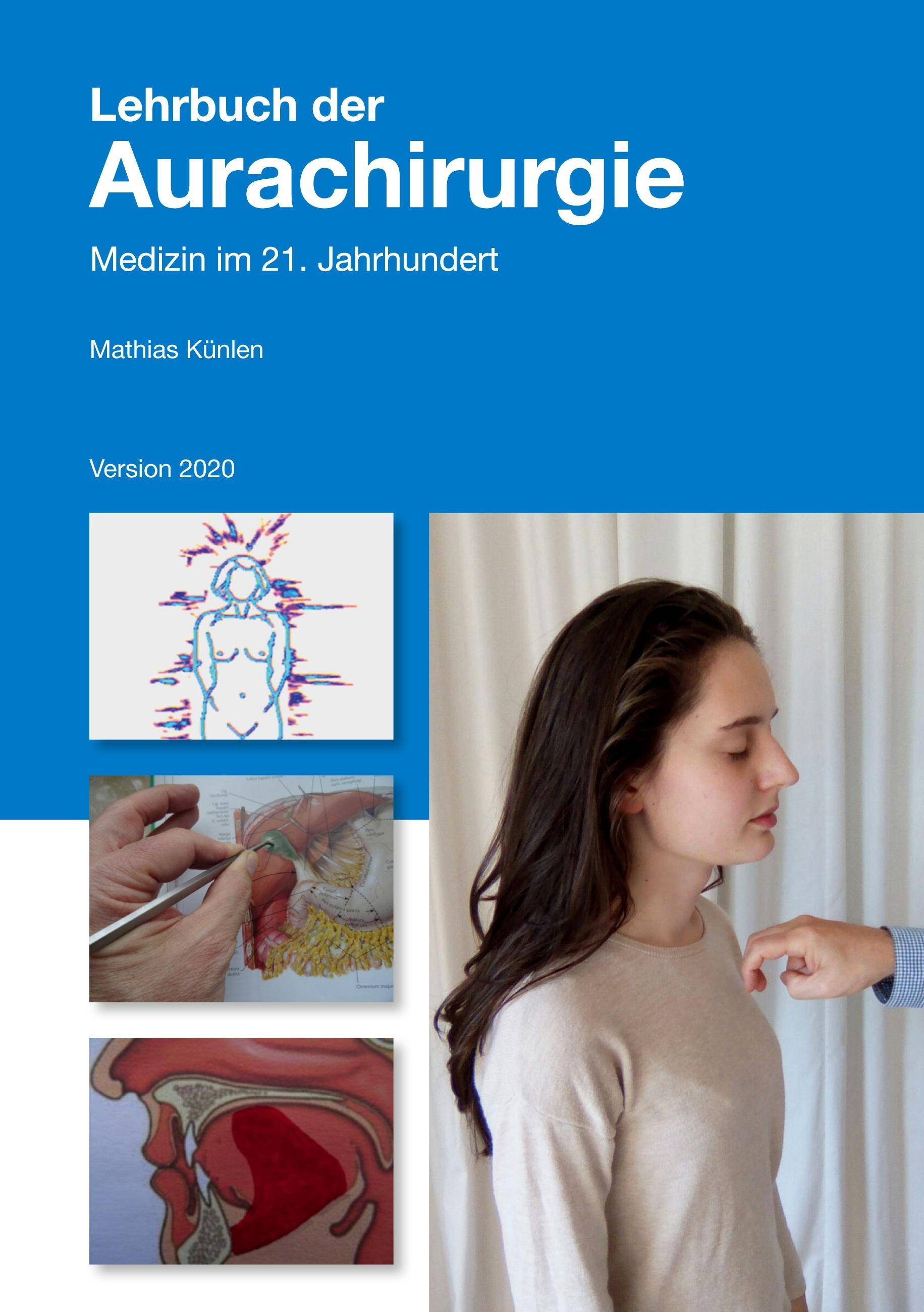 Lehrbuch der Aurachirurgie Medizin im 21. Jahrhundert. Version 2018