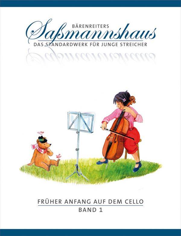Früher Anfang auf dem Cello. Bd.1 Eine Celloschule für Kinder ab 4 Jahren