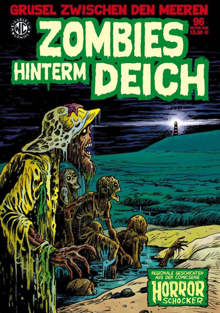 Zombies hinterm Deich Regionale Geschichten aus der Comicserie Horrorschocker. Grusel zwischen den Meeren