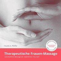 Therapeutische Frauen-Massage Ganzheitliche Massage für natürliches Frau-Sein