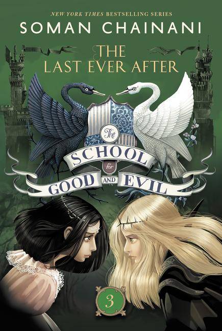 The School for Good and Evil - The Last Ever After The School for Good and Evil 3