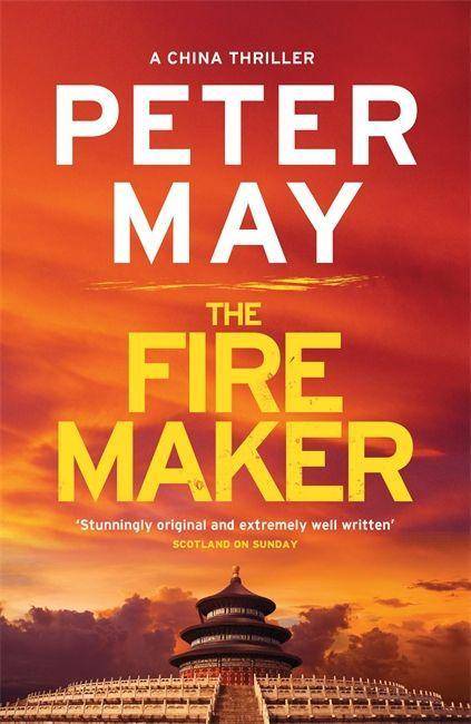 The Firemaker A red-hot crime thriller from the Sunday Times bestseller