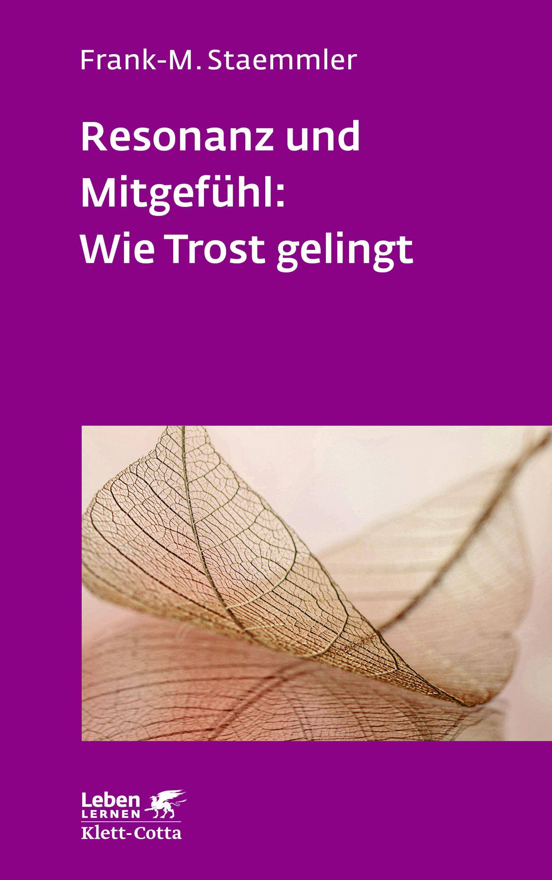 Resonanz und Mitgefühl: Wie Trost gelingt Leben Lernen 322
