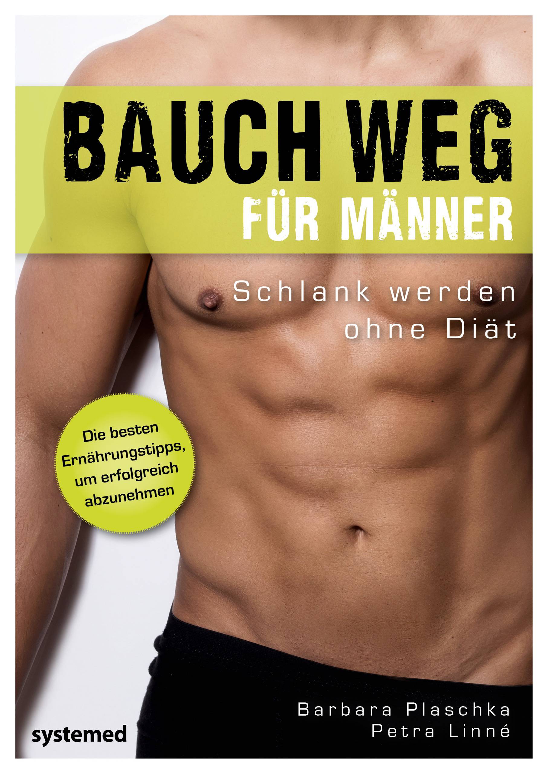 Bauch weg für Männer Schlank werden ohne Diät