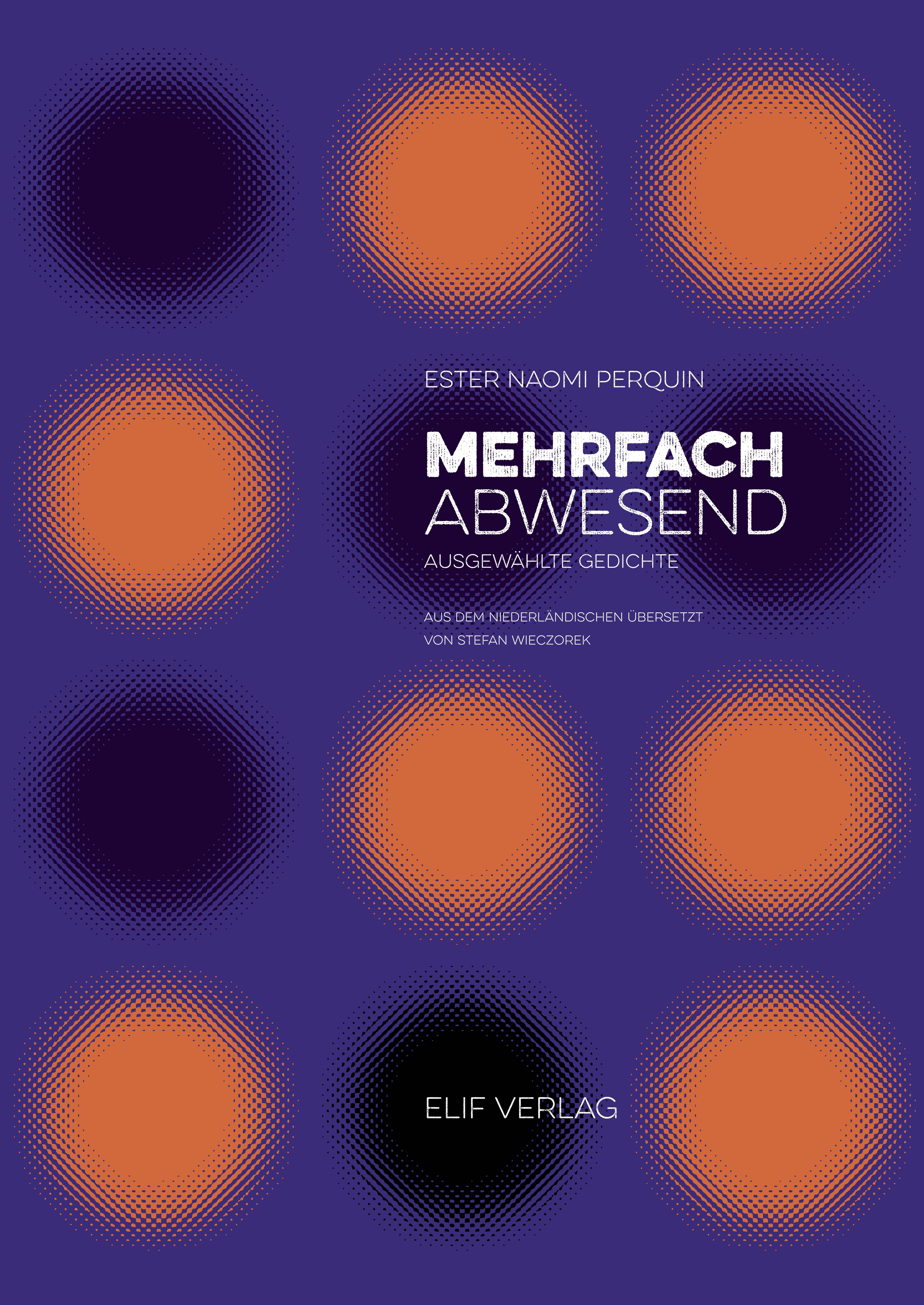 Mehrfach Abwesend Ausgewählte Gedichte