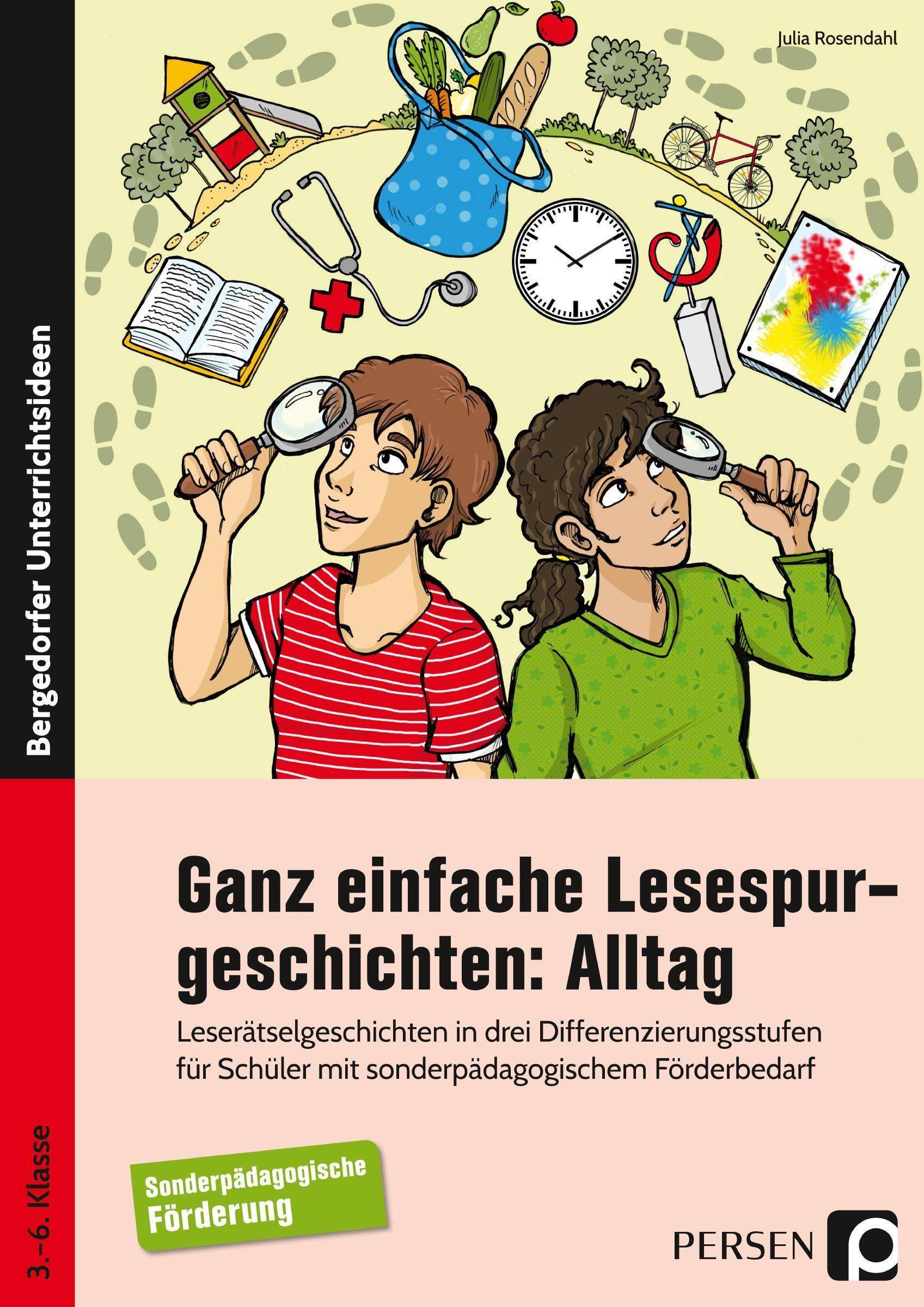 Ganz einfache Lesespurgeschichten: Alltag Leserätselgeschichten in drei Differenzierungsstuf en für Schüler m. sonderpädagogischem Förderbedarf (
