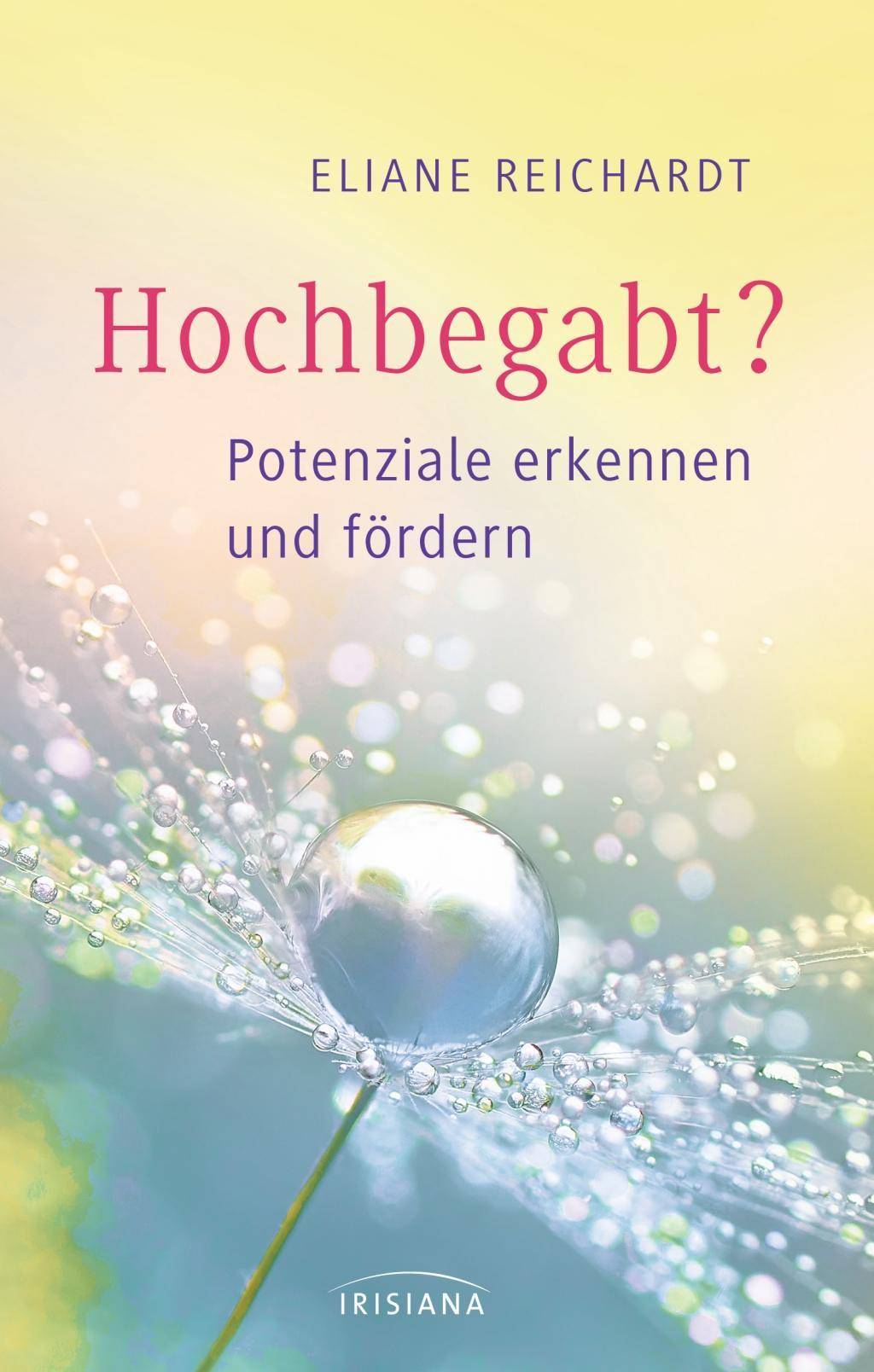 Hochbegabt? Potenziale erkennen und fördern