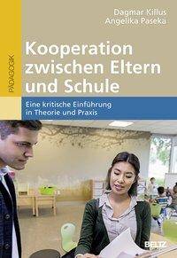 Kooperation zwischen Eltern und Schule Eine kritische Einführung in Theorie und Praxis