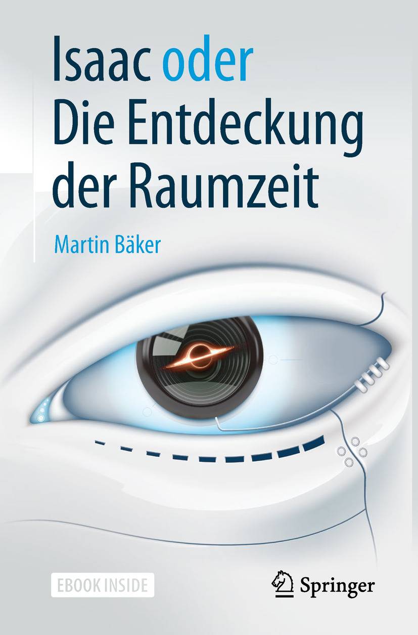 Isaac oder Die Entdeckung der Raumzeit Mit E-Book