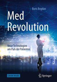MedRevolution Neue Technologien am Puls der Patienten