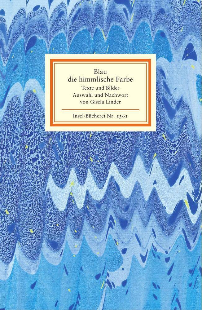 Blau, die himmlische Farbe Texte und Bilder