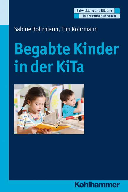 Begabte Kinder in der KiTa Erkennen und fördern in der KiTa