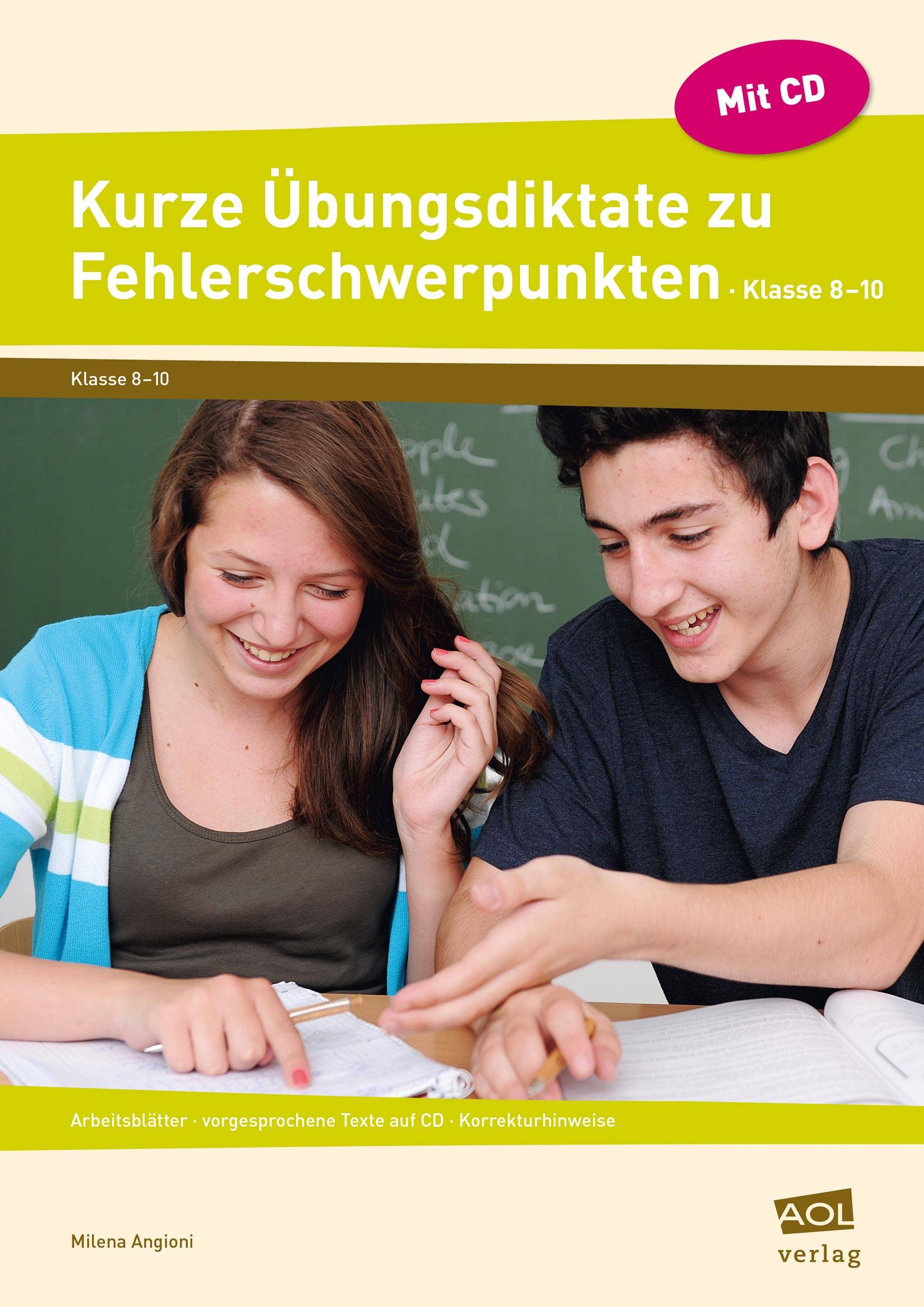 Kurze Übungsdiktate zu Fehlerschwerpunkten Kl.8-10 Arbeitsblätter - vorgesprochene Texte auf CD - Korrekturhinweise (8. bis 10. Klasse)