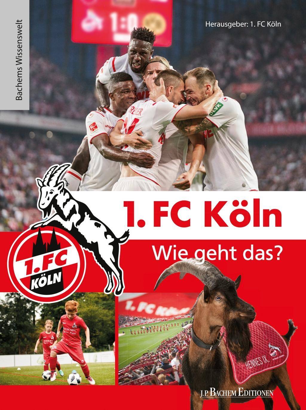 1. FC Köln - Wie geht das? Bachems Wissenswelt