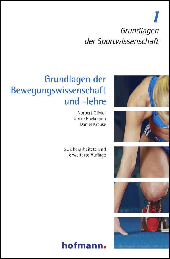 Grundlagen der Bewegungswissenschaft und -lehre Grundlagen der Sportwissenschaft 1