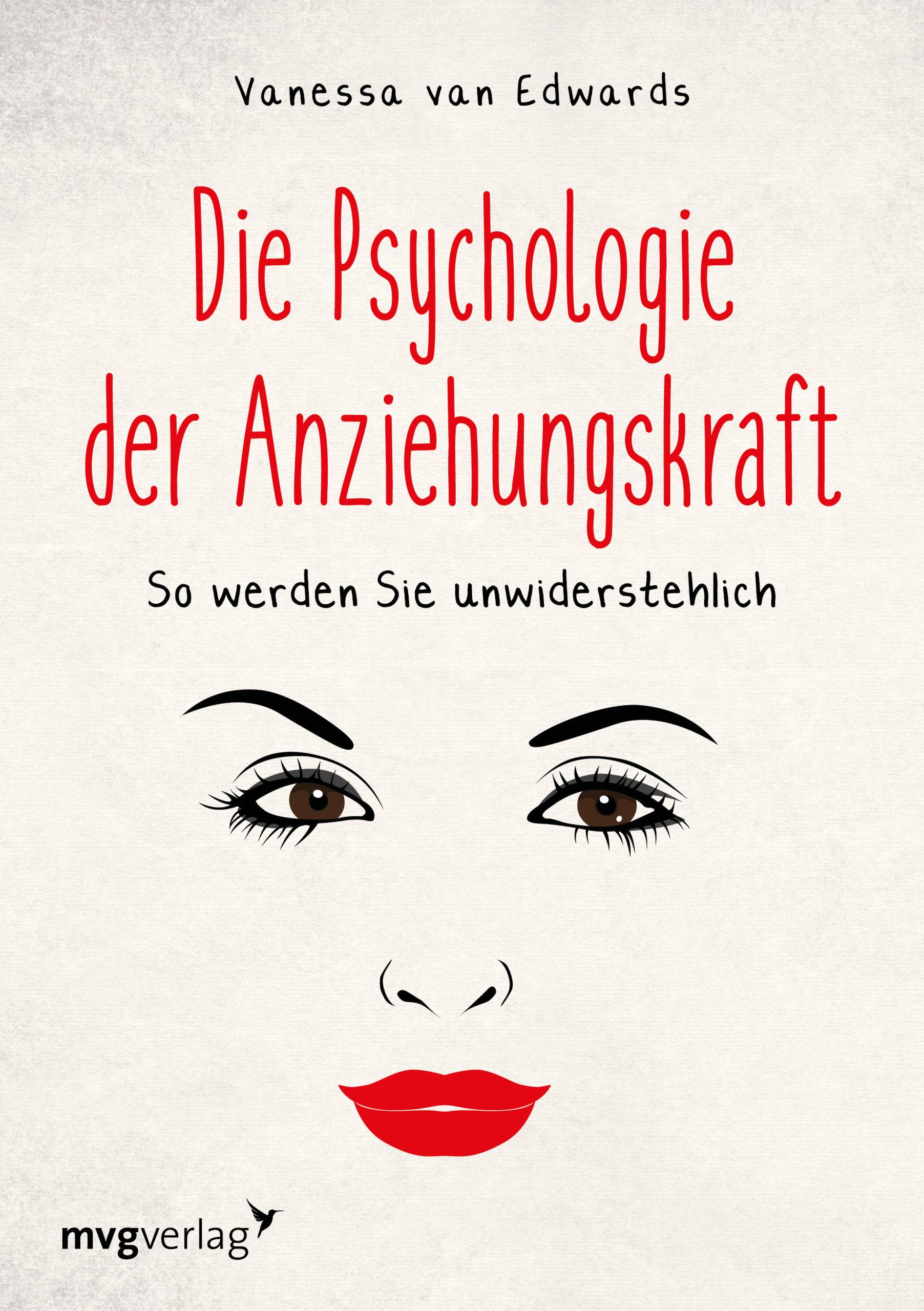 Die Psychologie der Anziehungskraft So werden Sie unwiderstehlich