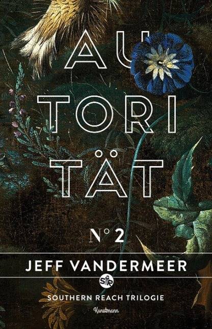 Autorität Buch 2 der Southern Reach Trilogie