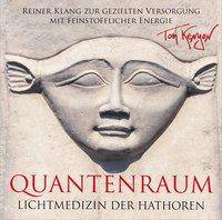 Quantenraum - Lichtmedizin der Hathoren, 1 Audio-CD Reiner Klang zur gezielten Versorgung mit feinstofflicher Energie