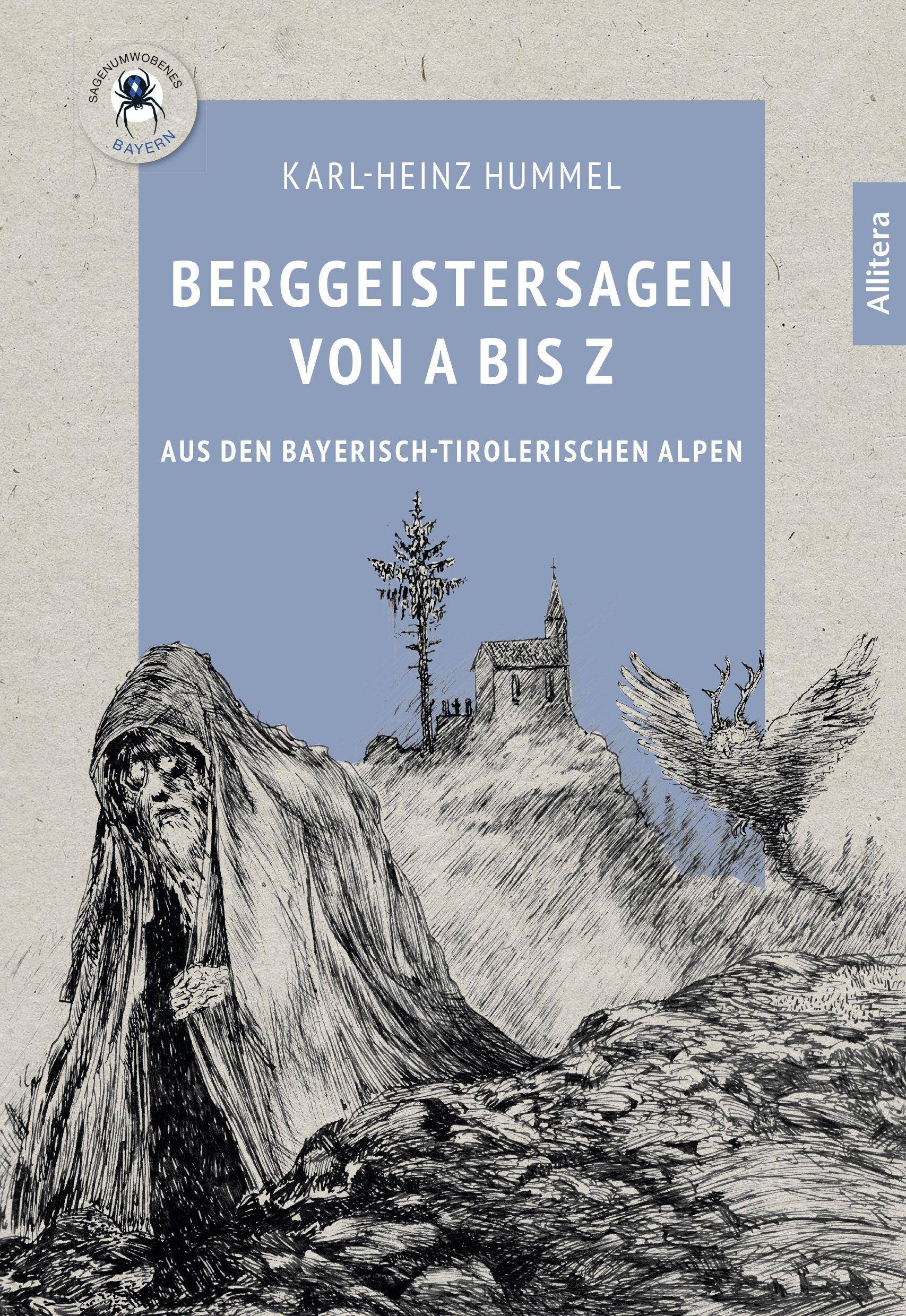 Berggeistersagen von A bis Z aus den bayerisch-tirolerischen Alpen
