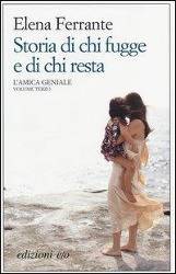 L'amica geniale - Storia di chi fugge e di chi resta L'amica geniale 3